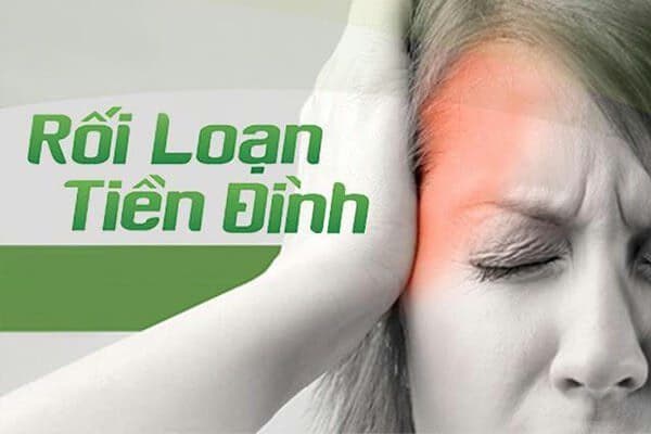 Rối loạn tiền đình: Nguyên nhân, dấu hiệu và cách chăm sóc