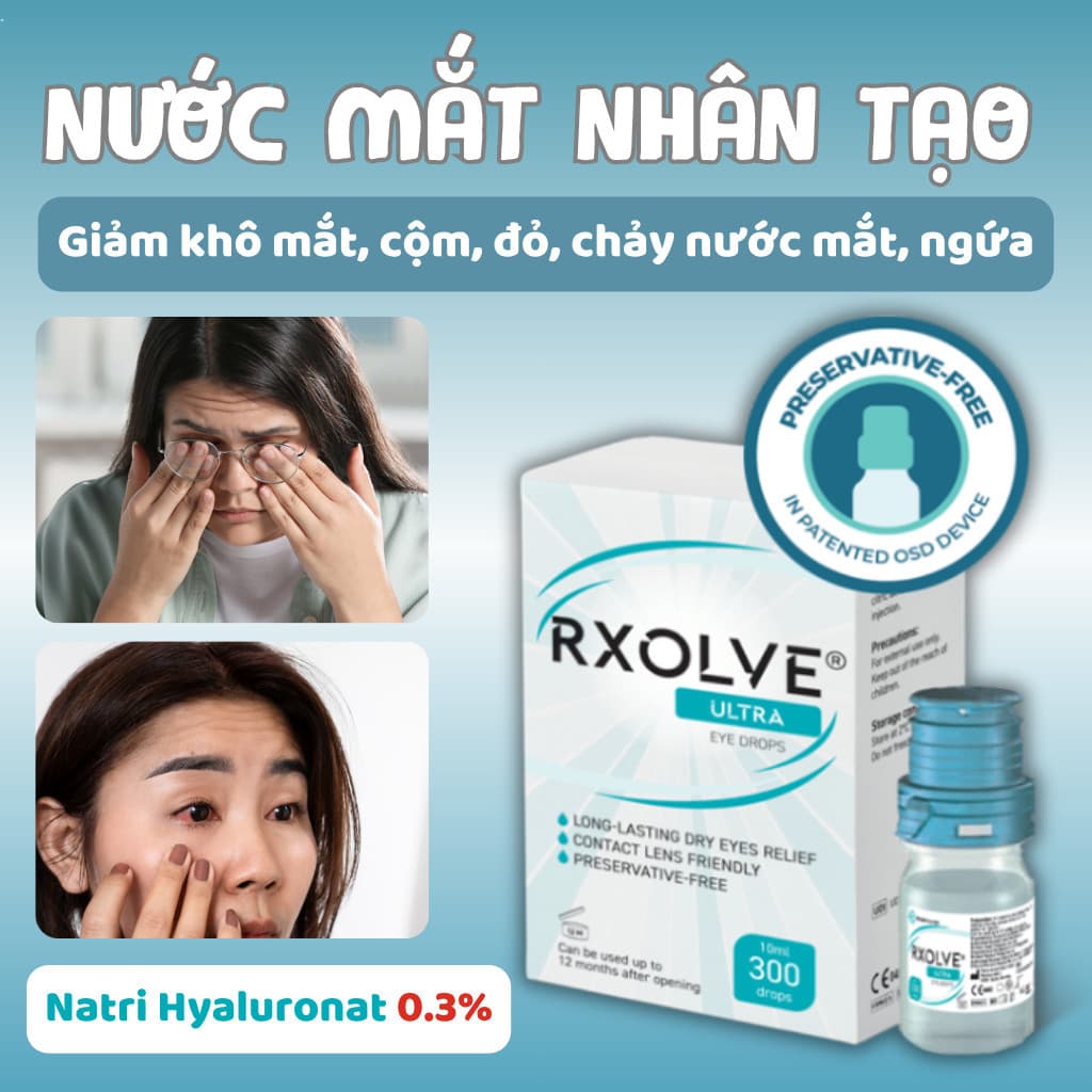 Nước Mắt Nhân Tạo RXOLVE ULTRA EYE DROPS (0.3%) và Nước Mắt Nhân Tạo RXOLVE Soothe (0.15% + Dexpanthenol 2%) | Không chất bảo quản | Lọ 10ml