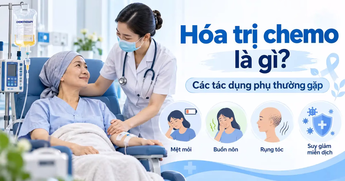 Hóa trị chemo là gì và các tác dụng phụ thường gặp