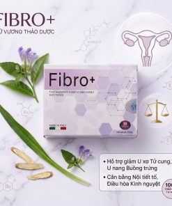 Viên uống Fibro+ hỗ trợ u xơ tử cung, u nang buồng trứng